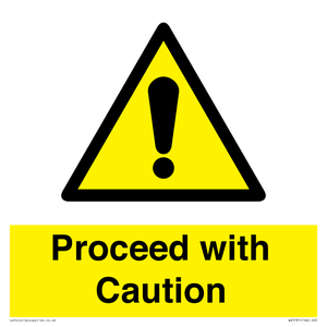 Proceed with Caution